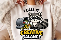 I Call It Creative Balance Raccoon PNG, Funny Trash Panda Product Image 2