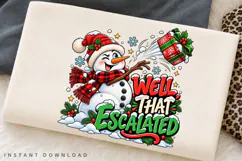 Well, That Escalated Funny Snowman Christmas Gift Holiday Product Image 2