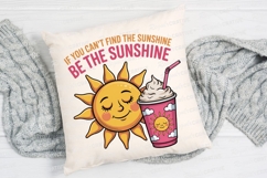 Be The Sunshine Quote With Smiling Sun Sublimation PNG Product Image 2