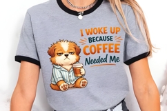 I Woke Up Because Coffee Needed Me PNG, Funny Dog Coffee PNG Product Image 2