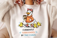 Currently Surrounded By Tiny Chaos PNG, Funny Mama Goose Product Image 2