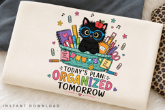 Today's Plan Organized Tomorrow PNG Sublimation Design Product Image 2