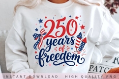 250 Years of Freedom PNG Design, Patriotic 4th of July Product Image 1