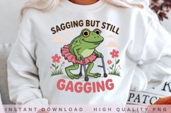 Sagging But Still Gagging PNG, Funny Aging Frog Shirt Design Product Image 2