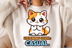 Cute Cat Listening Level Casual Funny Cat Meme Shirt Design Product Image 2