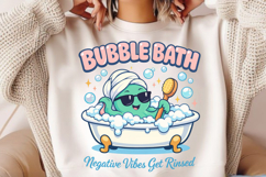 Bubble Bath Negative Vibes Rinsed PNG Design Product Image 2