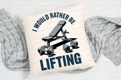 I Would Rather Be Lifting Sublimation PNG Product Image 1