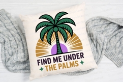 Find Me Under The Palms Design Illustration Sublimation PNG Product Image 2