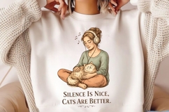 Silence Is Nice Cats Are Better PNG, Cat Lover Girl PNG Product Image 2