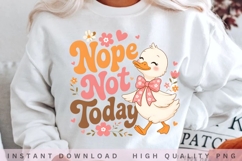 Nope Not Today Duck PNG Bundle Product Image 1