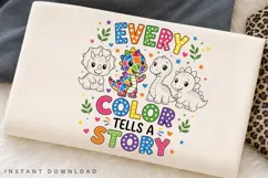 Every Color Tells A Story PNG Sublimation Design, Colorful Product Image 2