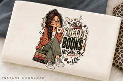 Coffee Books No Small Talk PNG, Cozy Reading Girl Clipart Product Image 2