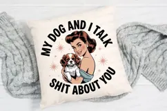Retro Woman Holding Dog with Text My Dog Sublimation PNG Product Image 2