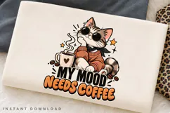 Cute Cat Coffee PNG, My Mood Needs Coffee Design, Cozy Cat Product Image 2