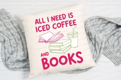 Pink text reads All I Need Is Iced Coffee Sublimation PNG Product Image 2