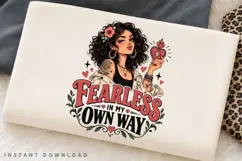 Fearless In My Own Way PNG Sublimation Design, Sassy Product Image 3