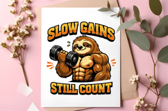 Slow Gains Still Count Sloth Gym Motivation PNG Design Product Image 5