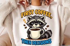 First Coffee Then Decisions Raccoon PNG, Funny Sleepy Product Image 2