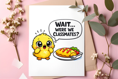 Funny Easter Chick Were We Classmates Omelette Humor PNG Product Image 4