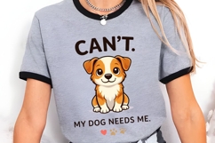 Can’t My Dog Needs Me PNG, Funny Dog Lover PNG, Cute Puppy Product Image 2