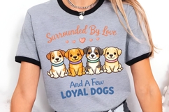 Surrounded By Love And A Few Loyal Dogs PNG, Dog Lover Product Image 2