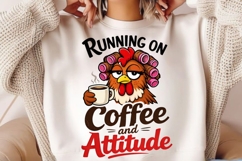 Running On Coffee And Attitude Chicken PNG, Funny Chicken Product Image 2