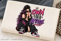 Own Your Attitude PNG Sublimation Design, Streetwear Baddie Product Image 2