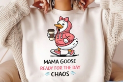 Mama Goose Ready For The Day Chaos PNG, Funny Mom Goose Product Image 2