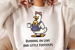 Running on Love and Little Footsteps Duck Mom PNG Product Image 2