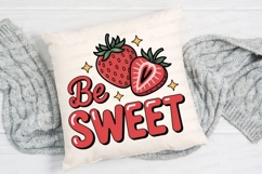 Sweet Strawberry Illustration Be Sweet Sublimation PNG Product Image 2