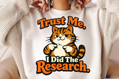 Trust Me I Did The Research Cat PNG Design Product Image 2