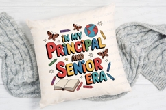 In My Principal And Senior Era Sublimation PNG Product Image 2
