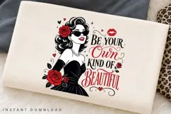 Be Your Own Kind Of Beautiful PNG Sublimation Design Product Image 2