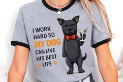 I Work Hard So My Dog Can Live His Best Life PNG, Funny Dog Product Image 2