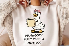 Mama Goose Fueled By Coffee And Chaos PNG, Funny Mom Coffee Product Image 2