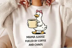 Mama Goose Fueled By Coffee And Chaos PNG, Funny Mom Coffee Product Image 2