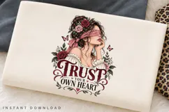 Trust Your Own Heart PNG Sublimation Design, Romantic Product Image 3