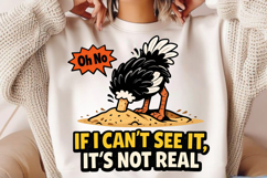 If I Can't See It It's Not Real Funny Ostrich PNG Design Product Image 2