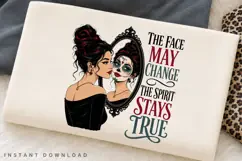 The Spirit Stays True PNG Sublimation Design, Day of the Product Image 2
