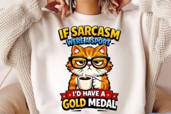 If Sarcasm Were A Sport I'd Have A Gold Medal Cat PNG Product Image 2