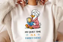 My Quiet Time Is A Family Event PNG, Funny Mama Goose Coffee Product Image 1