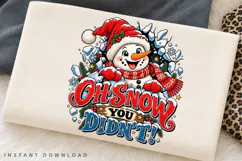 Cute Snowman Oh Snowy You Didn't Winter Christmas Holiday Product Image 2