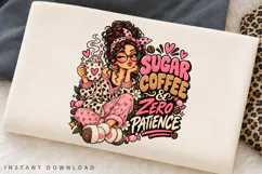 Sugar Coffee Zero Patience PNG, Funny Coffee Lover Girl Product Image 2
