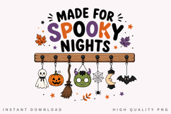 Made For Spooky Nights PNG Sublimation Design, Hanging Product Image 1