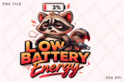 Low Battery Energy Cute Tired Raccoon Design Product Image 1