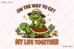 Slow Turtle Funny Life Quote PNG Design Product Image 1