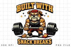 Built With Snack Breaks Bulldog Gym Humor PNG Design Product Image 1