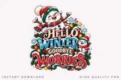 Hello Winter Goodbye Worries Snowman Holiday Illustration Product Image 1