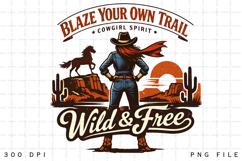 Blaze Your Own Trail Wild &amp; Free Cowgirl Spirit PNG Product Image 5