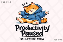 Productivity Paused Cat PNG, Funny Sleeping Cat PNG Design Product Image 1